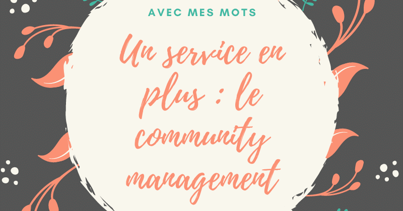 Pourquoi je fais aussi du community management